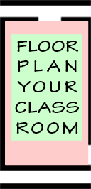Floor Plan Your Classroom